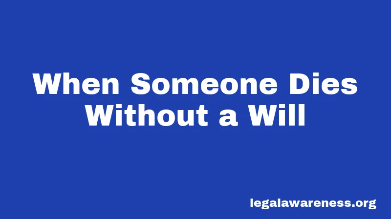 When Someone Dies Without a Will