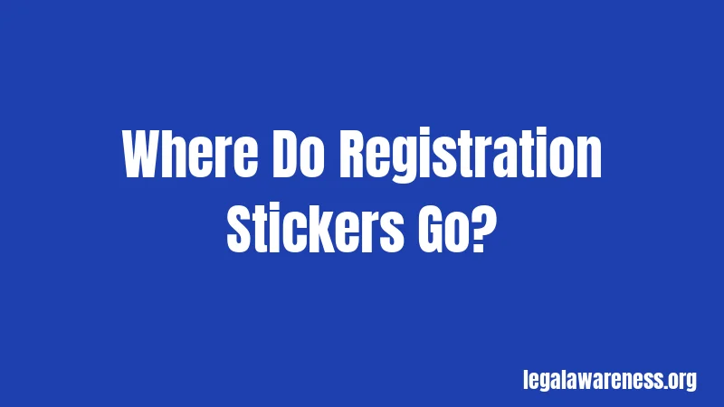 Where Do Registration Stickers Go?