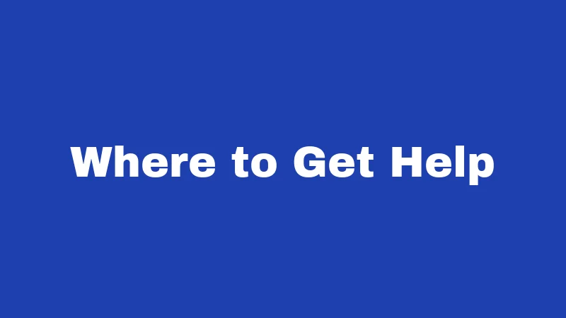 Where to Get Help
