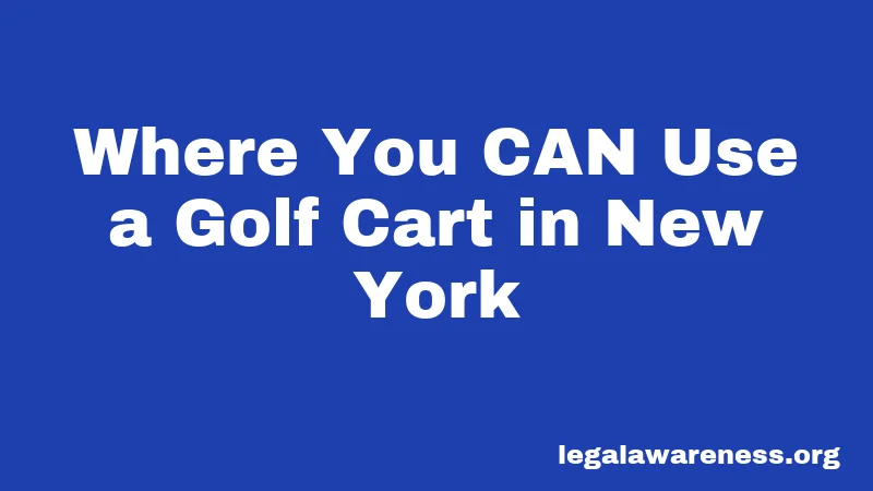Where You CAN Use a Golf Cart in New York