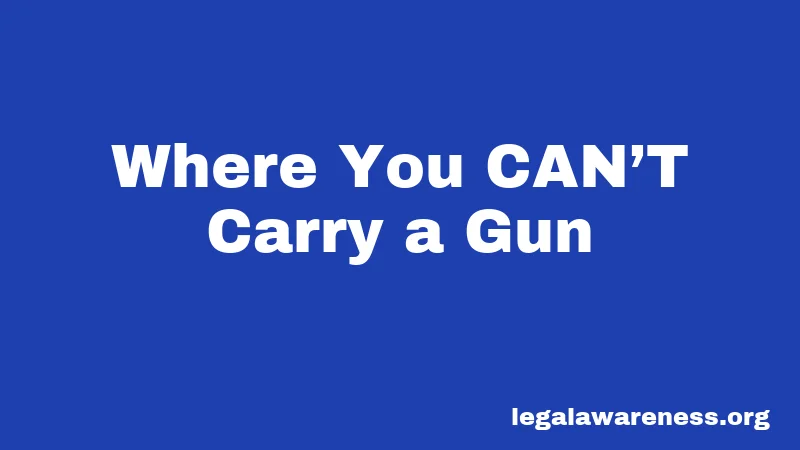 Where You CAN’T Carry a Gun