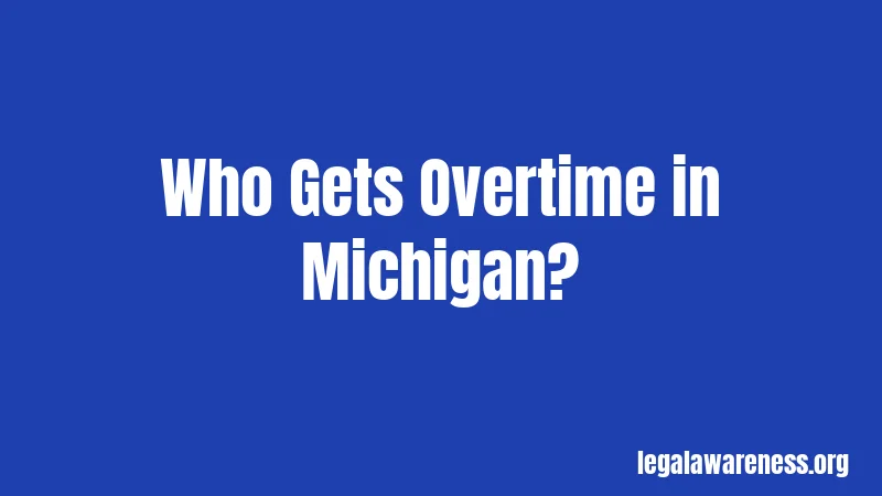 Who Gets Overtime in Michigan?
