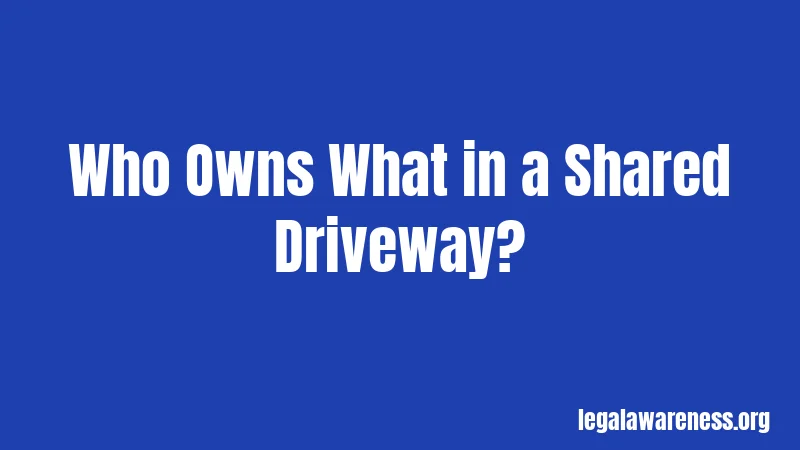 Who Owns What in a Shared Driveway?