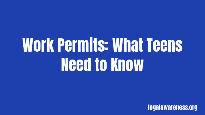 Work Permits: What Teens Need to Know