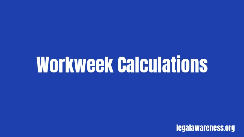 Workweek Calculations
