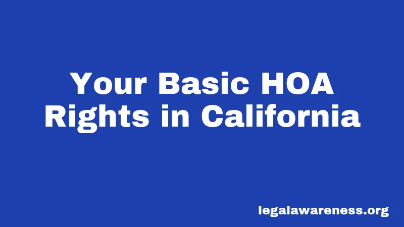 Your Basic HOA Rights in California
