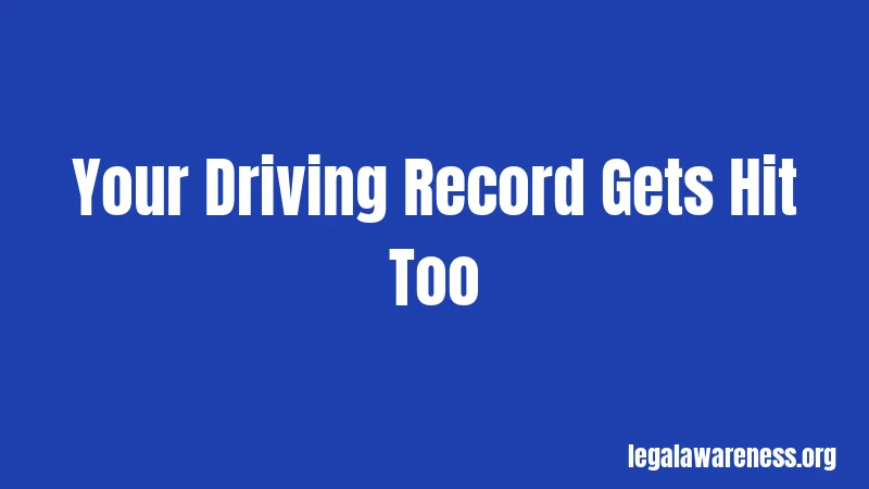 Your Driving Record Gets Hit Too