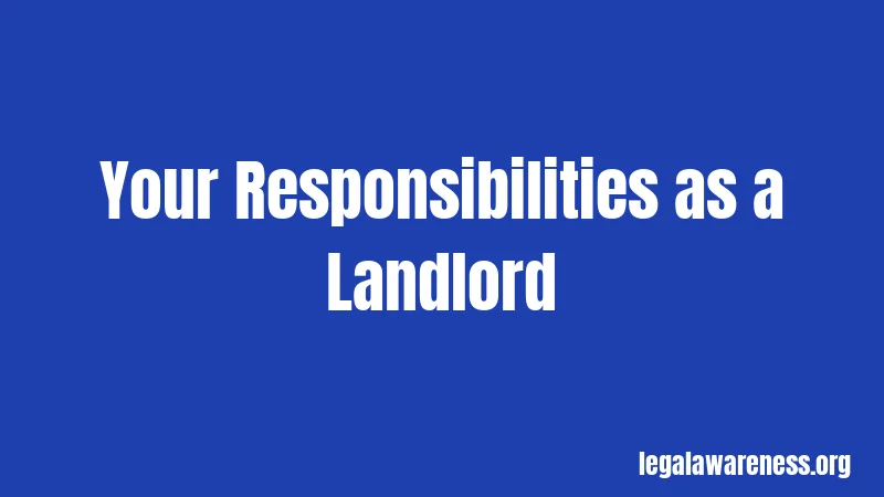 Your Responsibilities as a Landlord